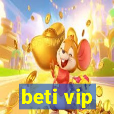 beti vip